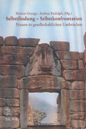 Selbstfindung – Selbstkonfrontation von George,  Marion, Rudolph,  Andrea