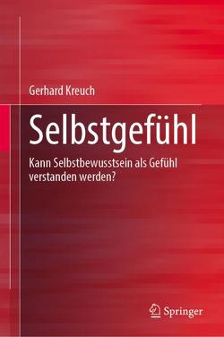 Selbstgefühl von Kreuch,  Gerhard