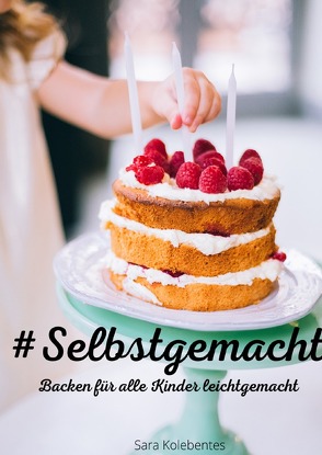 #Selbstgemacht von Kolebentes,  Sara