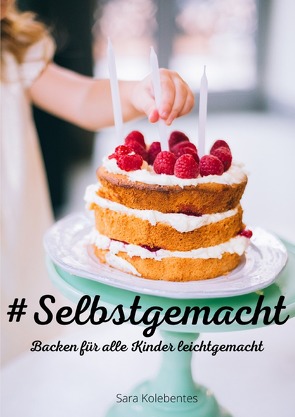 #Selbstgemacht von Kolebentes,  Sara