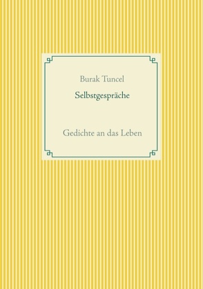 Selbstgespräche von Tuncel,  Burak