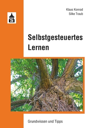 Selbstgesteuertes Lernen von Konrad,  Klaus, Traub,  Silke