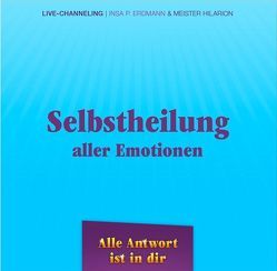 Selbstheilung aller Emotionen von Erdmann,  Insa