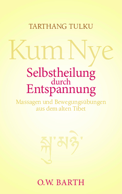 Selbstheilung durch Entspannung von Steurich,  Matthias, Tulku,  Tarthang