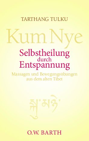 Selbstheilung durch Entspannung von Steurich,  Matthias, Tulku,  Tarthang