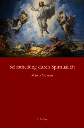 Selbstheilung durch Spiritualität von Massari,  Marco