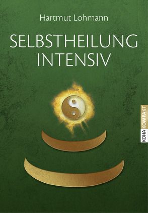 Selbstheilung intensiv von Lohmann,  Hartmut