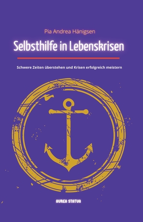 Selbsthilfe in Lebenskrisen von Hänigsen,  Pia Andrea, Wiltzer,  Dennis Lee