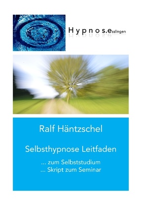 Selbsthypnose Leitfaden von Häntzschel,  Ralf