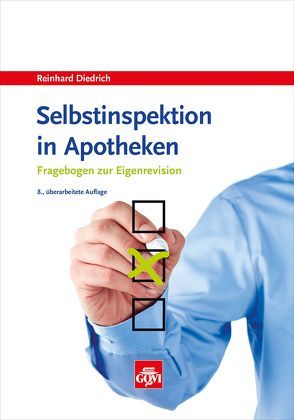 Selbstinspektion in Apotheken von Diedrich,  Reinhard