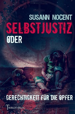 Selbstjustiz von Nocent,  Susann, Verlag,  Tribus