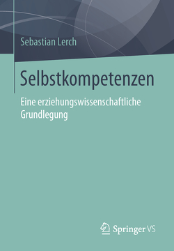 Selbstkompetenzen von Lerch,  Sebastian