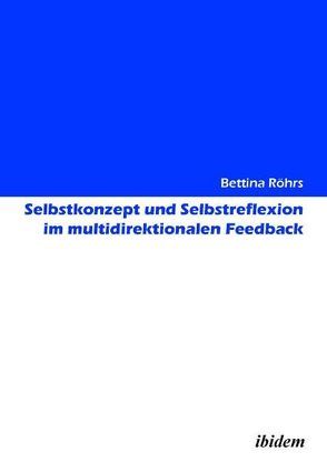 Selbstkonzept und Selbstreflexion im multidirektionalen Feedback von Röhrs,  Bettina