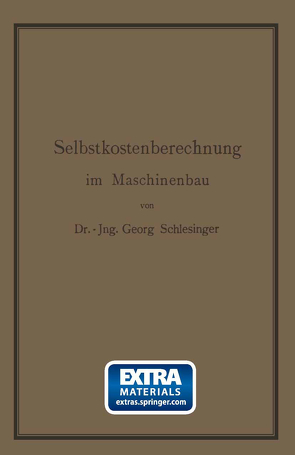 Selbstkostenberechnung im Maschinenbau von Schlesinger,  Georg