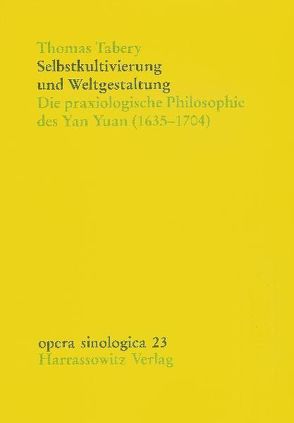 Selbstkultivierung und Weltgestaltung von Tabery,  Thomas