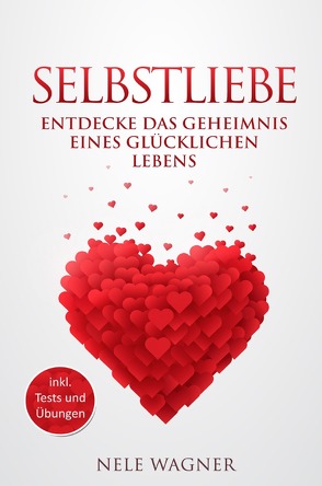 Selbstliebe von Wagner,  Nele