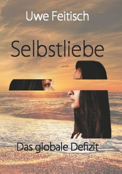 Selbstliebe von Feitisch,  Uwe