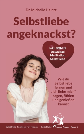 Selbstliebe angeknackst? von Haintz,  Dr. Michelle