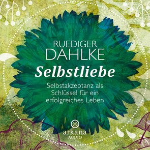 Selbstliebe von Dahlke,  Ruediger