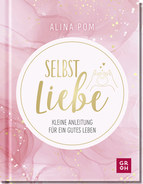 Selbstliebe von Pom,  Alina