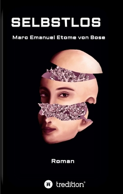 Selbstlos von von Bose,  Marc Emanuel Etome