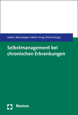 Selbstmanagement bei chronischen Erkrankungen von Dierks,  Marie-Luise, Krug,  Jens, Meierjürgen,  Rüdiger, Melin,  Susanne, Seidel,  Gabriele