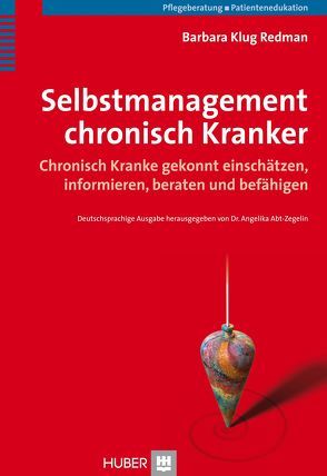 Selbstmanagement chronisch Kranker von Abt-Zegelin,  Angelika, Brock,  Elisabeth, Klug Redman,  Barbara