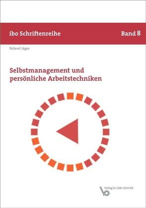 Selbstmanagement und persönliche Arbeitstechniken von Jaeger,  Roland