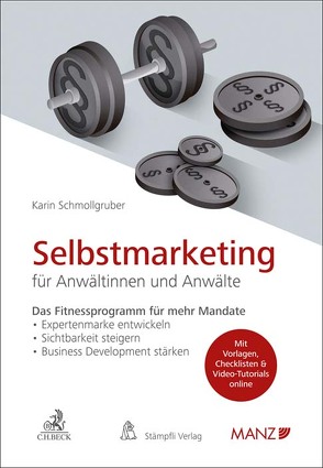 Selbstmarketing für Anwältinnen und Anwälte von Schmollgruber,  Karin