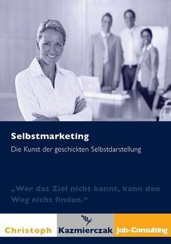 Selbstmarketing von Kazmierczak,  Christoph