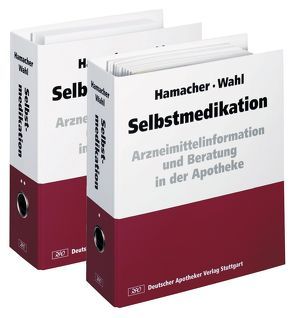 Selbstmedikation von Aye,  Werner, Blasius,  Helga, Hamacher,  Harald, Hamacher,  Marion, Herberich,  Gunhild, Wahl,  Barbara, Wahl,  Martin A., Weber,  Christiane