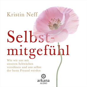 Selbstmitgefühl von Bräutigam,  Maike, Kretzschmar,  Gisela, Neff,  Kristin