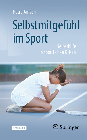 Selbstmitgefühl im Sport von Jansen,  Petra