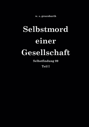 Selbstmord einer Gesellschaft von gruenbarth,  w. s.