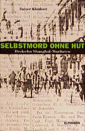 Selbstmord ohne Hut von Kloubert,  Rainer, Ruthe,  Oda