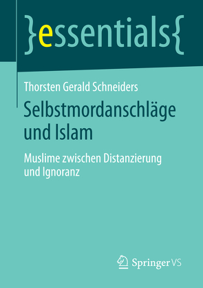 Selbstmordanschläge und Islam von Schneiders,  Thorsten Gerald