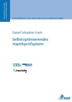 Selbstoptimierendes Haptikprüfsystem von Frank,  Daniel