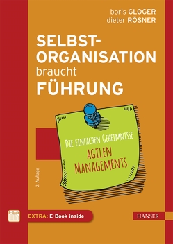 Selbstorganisation braucht Führung von Gloger,  Boris, Rösner,  Dieter