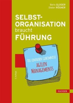 Selbstorganisation braucht Führung von Gloger,  Boris, Rösner,  Dieter