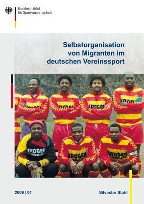 Selbstorganisation von Migranten im deutschen Vereinssport von Stahl,  Silvester