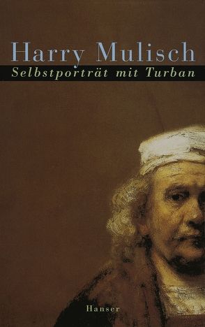 Selbstporträt mit Turban von Mulisch,  Harry, Wilhelm,  Ira