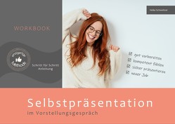 Selbstpräsentation im Vorstellungsgespräch von Schweitzer,  Heike