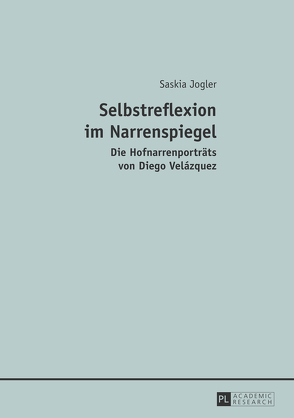 Selbstreflexion im Narrenspiegel von Jogler,  Saskia