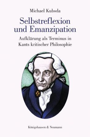 Selbstreflexion und Emanzipation von Kubsda,  Michael