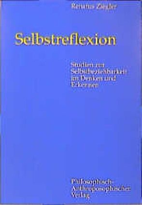 Selbstreflexion von Ziegler,  Renatus