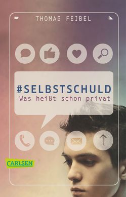 #selbstschuld – Was heißt schon privat von Feibel,  Thomas