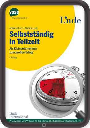 Selbstständig in Teilzeit von Luck,  Nadine, Lutz,  Andreas