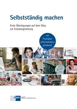 Selbstständig machen von DIHK e.V., Graalheer,  Frank