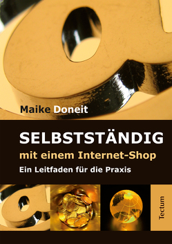 Selbstständig mit einem Internet-Shop von Doneit,  Maike