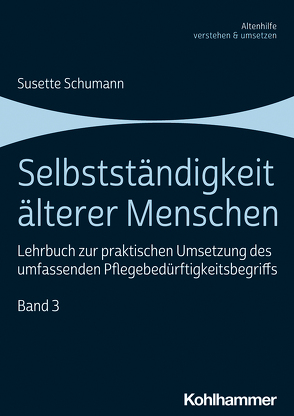 Selbstständigkeit älterer Menschen von Schumann,  Susette